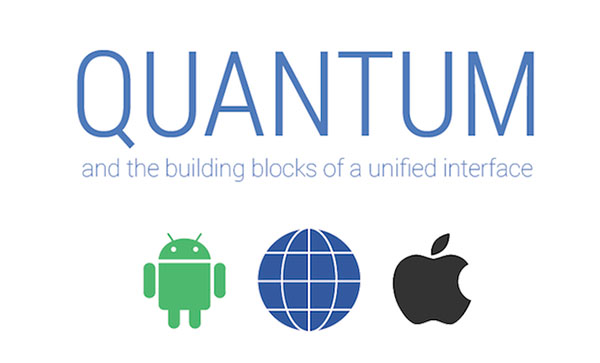 quantum قوقل تنوي إطلاق مبادرة Quantum لتغيير تصاميم التطبيقات وتوحيدها في جميع المنصات !