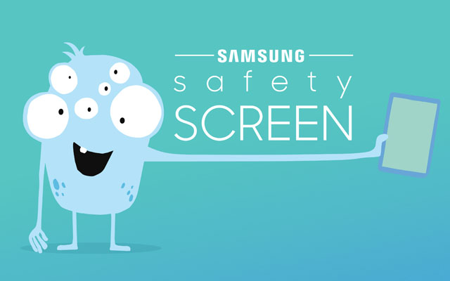 Samsung Safety Screen